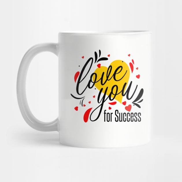 Love You For Success by jampelabs